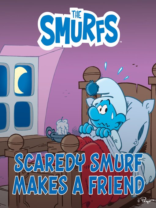 Title details for Scaredy Smurf Makes a Friend by Peyo - Available